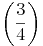 \left(\frac {3}{4}\right)