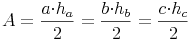 {A=\frac{a{\cdot}h_a}{2}=\frac{b{\cdot}h_b}{2}=\frac{c{\cdot}h_c}{2}}