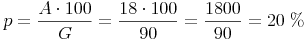 p = \frac {A \cdot 100}{G} = \frac {18 \cdot 100}{90} = \frac {1800}{90} = 20\ \%