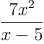 \frac{7x^2}{x-5}