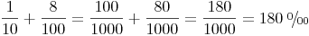 \newcommand{\promille}{%
\relax\ifmmode\promillezeichen
\else\leavevmode\(\mathsurround=0pt\promillezeichen\)\fi}
\newcommand{\promillezeichen}{%
\kern-.05em%
\raise.5ex\hbox{\the\scriptfont0 0}%
\kern-.15em/\kern-.15em%
\lower.25ex\hbox{\the\scriptfont0 00}}\frac{1}{10} + \frac{8}{100}= \frac{100}{1000} + \frac{80}{1000}= \frac {180}{1000} = 180\ \promille