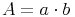 A = a \cdot b