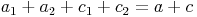 a_1 + a_2 + c_1 + c_2 = a + c