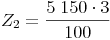 Z_2 = \frac{5\ 150 \cdot 3}{100}