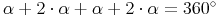 \alpha + 2 \cdot \alpha + \alpha + 2 \cdot \alpha = 360^\circ