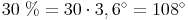 30\ \% = 30 \cdot 3,6^\circ = 108^\circ