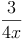 \frac{3}{4x}