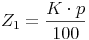 Z_1 = \frac{K \cdot p}{100}