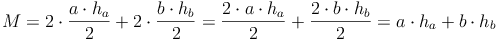 M = 2 \cdot \frac{a \cdot h_a}{2} + 2 \cdot \frac{b \cdot h_b}{2} = \frac{2 \cdot a \cdot h_a}{2} + \frac{2 \cdot b \cdot h_b}{2} = a \cdot h_a + b \cdot h_b