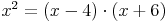 x^2 = (x - 4) \cdot (x + 6)