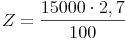 Z = \frac{15000 \cdot 2,7}{100}