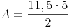 A = \frac{11,5 \cdot 5}{2}