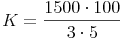 K = \frac{1500 \cdot 100}{3 \cdot 5}