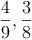 \frac {4}{9}, \frac{3}{8}