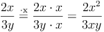 \frac{2x}{3y} \stackrel{\mathrm{\cdot x}}= \frac{2x \cdot x}{3y \cdot x} =  \frac{2x^2}{3xy}