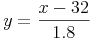 y={\frac{x-32}{1.8}