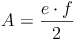 A = \frac {e \cdot f}{2}