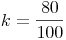 k={\frac{80}{100}}