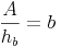 \frac{A}{h_b} = b