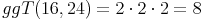 ggT (16, 24) = 2 \cdot 2 \cdot 2 = 8