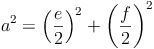 a^2 = \left ( \frac{e}{2}\right )^2 + \left ( \frac{f}{2}\right )^2