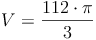 V = \frac{112 \cdot \pi}{3}