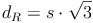 d_R = s \cdot \sqrt{3}