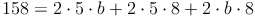 158 = 2 \cdot 5 \cdot b + 2 \cdot 5 \cdot 8 + 2 \cdot b \cdot 8