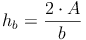 h_b = \frac{2 \cdot A}{b}