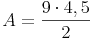 A = \frac{9 \cdot 4,5}{2}