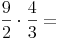 \frac{9}{2} \cdot \frac{4}{3} = 