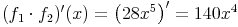 (f_1 \cdot f_2)'(x)=\left(28x^5\right)'=140x^4