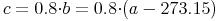 c=0.8{\cdot}b=0.8{\cdot}(a-273.15)