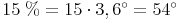 15\ \% = 15 \cdot 3,6^\circ = 54^\circ