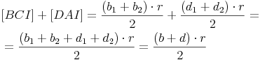 \begin{align}
& [BCI] + [DAI] = \frac{(b_1 + b_2) \cdot r}{2} + \frac{(d_1 + d_2) \cdot r}{2} = \\
& = \frac{(b_1 + b_2 + d_1 + d_2) \cdot r}{2} = \frac{(b + d) \cdot r}{2}
\end{align}