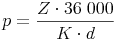 p = \frac{Z \cdot 36\ 000}{K \cdot d}