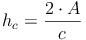 h_c = \frac{2 \cdot A}{c}