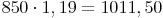 850 \cdot 1,19 = 1011,50