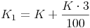 K_1 = K + \frac{K \cdot 3}{100}