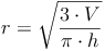 r = \sqrt{\frac{3 \cdot V}{\pi \cdot h}}