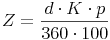 Z = \frac{d \cdot K \cdot p}{360 \cdot 100}