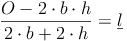 \frac{O - 2 \cdot b \cdot h}{2 \cdot b + 2 \cdot h} = \underline{l}