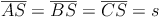 \overline{AS} = \overline{BS} = \overline{CS} = s