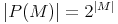 |P(M)|=2^{|M|}