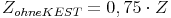 Z_{ohne KEST} = 0,75 \cdot Z