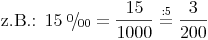 \newcommand{\promille}{%
\relax\ifmmode\promillezeichen
\else\leavevmode\(\mathsurround=0pt\promillezeichen\)\fi}
\newcommand{\promillezeichen}{%
\kern-.05em%
\raise.5ex\hbox{\the\scriptfont0 0}%
\kern-.15em/\kern-.15em%
\lower.25ex\hbox{\the\scriptfont0 00}}\text{ z.B.: }15\ \promille = \frac {15}{1000} \stackrel{\mathrm{: 5}}= \frac{3}{200}