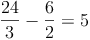 \frac{24}{3} - \frac{6}{2} = 5