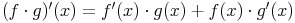 (f \cdot g)'(x) = f'(x) \cdot g(x) + f(x) \cdot g'(x)