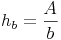 h_b = \frac{A}{b}